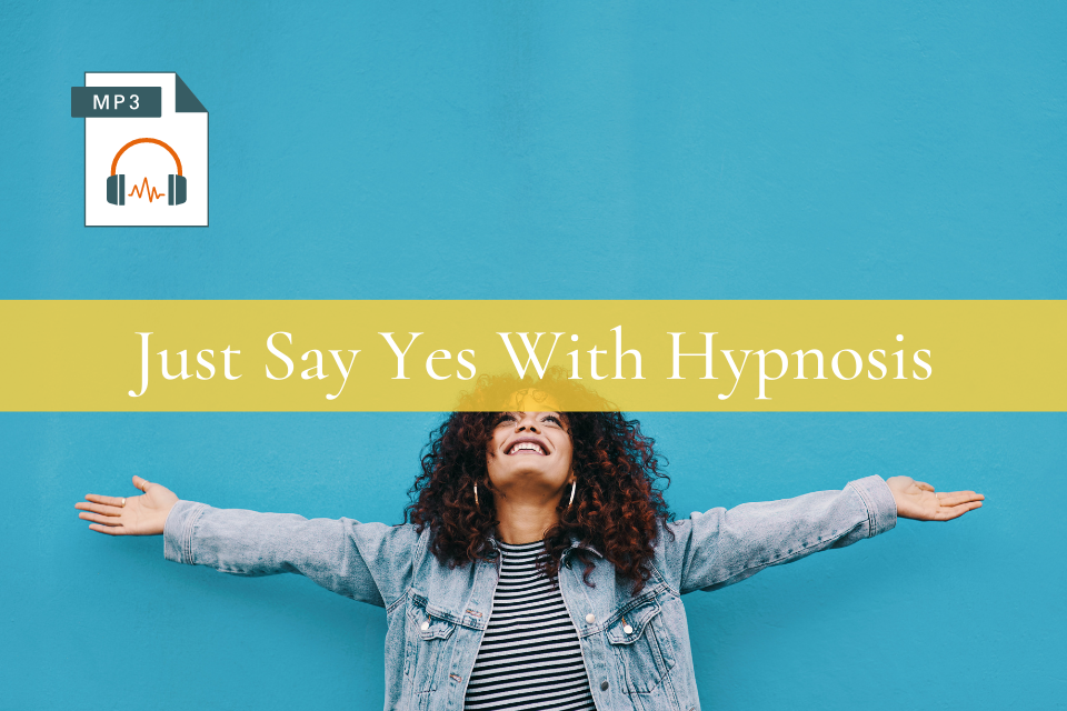 Just Say Yes with Hypnosis MP3-1