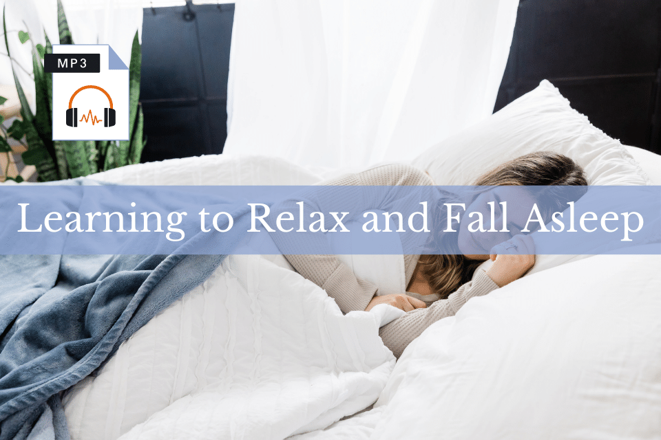 Learning to Relax and Fall Asleep MP3-2 Learning to Relax and Fall Asleep MP3-2