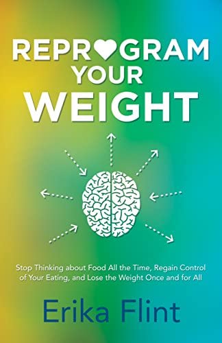 Reprogram Your Weight Book Erika Flint