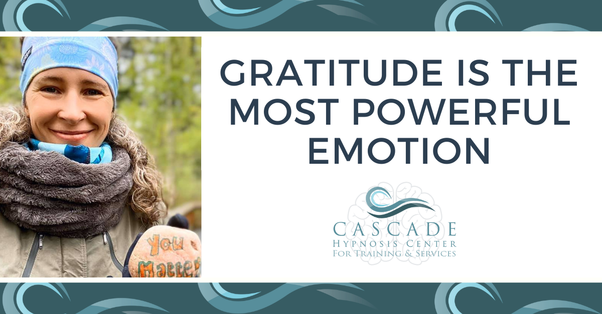 Gratitude Is The Most Powerful Emotion