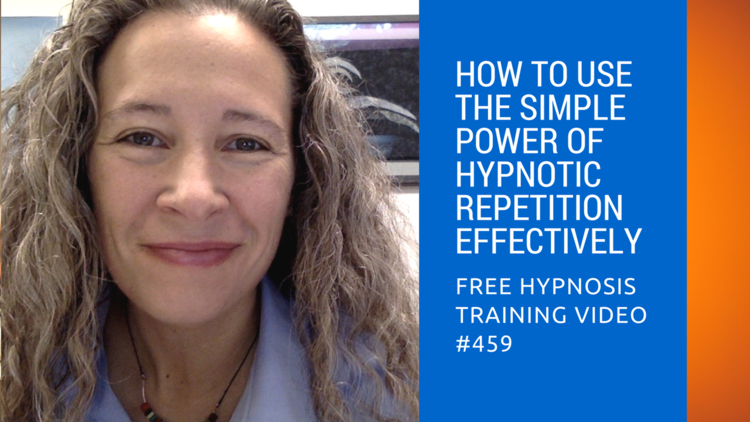 How to  Use the Simple Power of Hypnotic Repetition Effectively