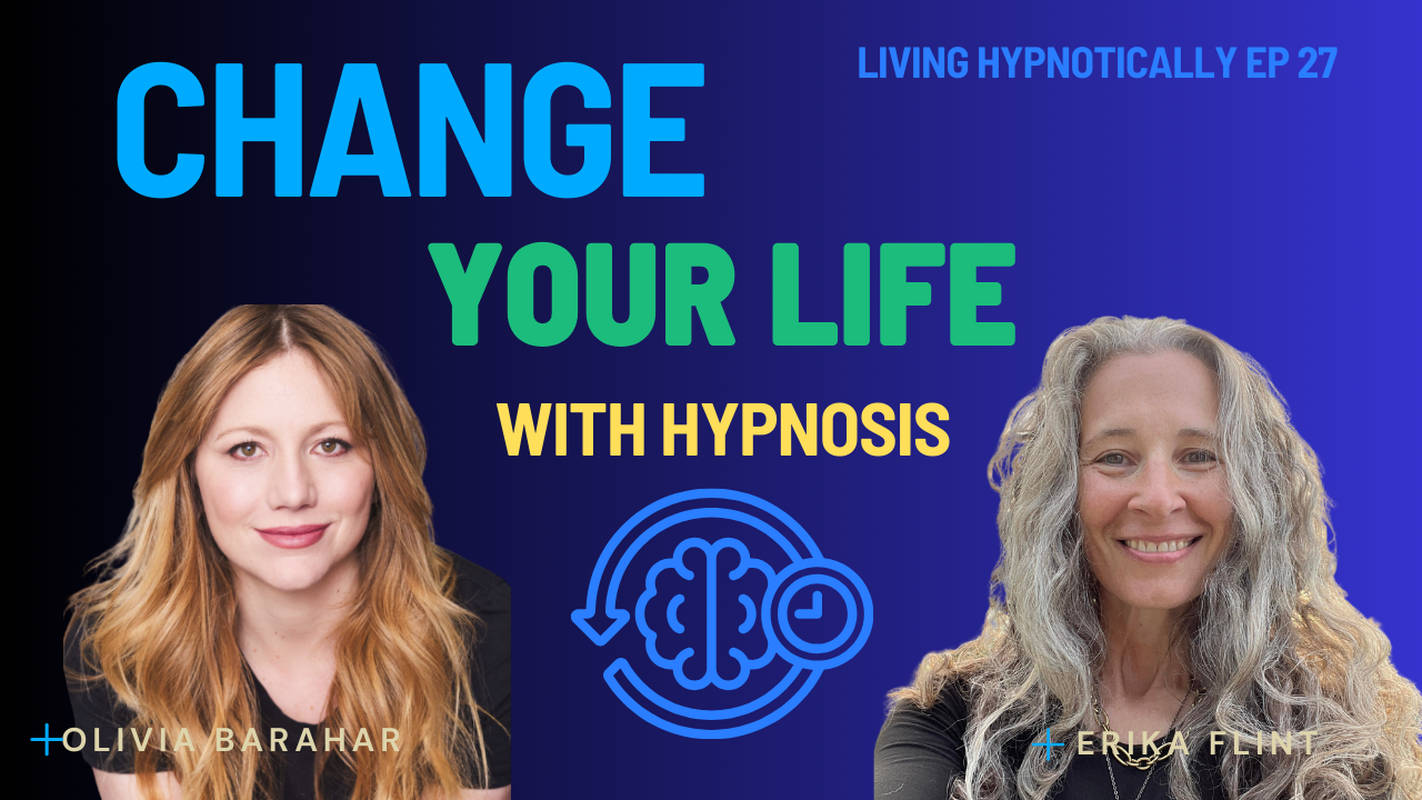 Olivia Barahal and Erika Flint Youtube Thumbnail for Living Hypnotically Episode